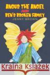 Angus The Angel And Ben's Broken Family Jenny Brown 9781398419636 Austin Macauley Publishers