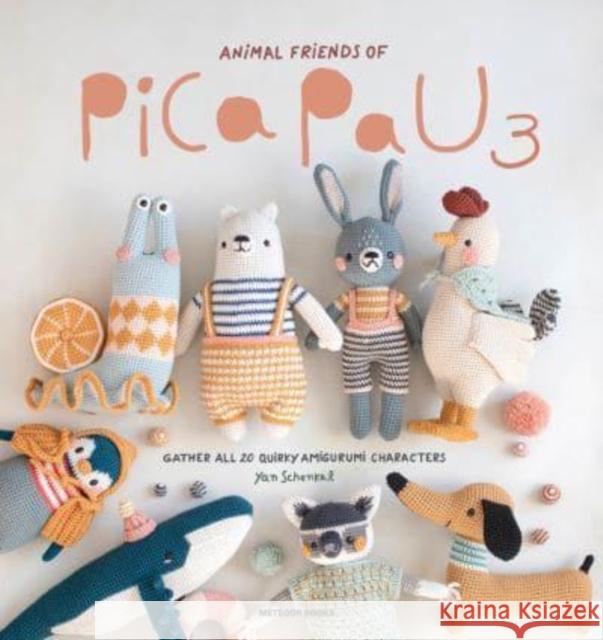 Animal Friends of Pica Pau 3: Gather All 20 Quirky Amigurumi Characters Yan Schenkel 9789491643446 Meteoor BVBA - książka
