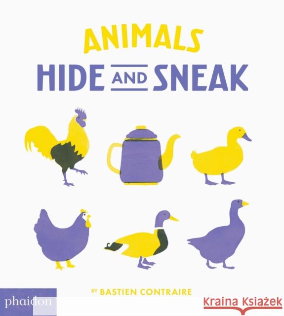 Animals: Hide and Sneak Contraire, Bastien 9780714874227 Phaidon Press - książka