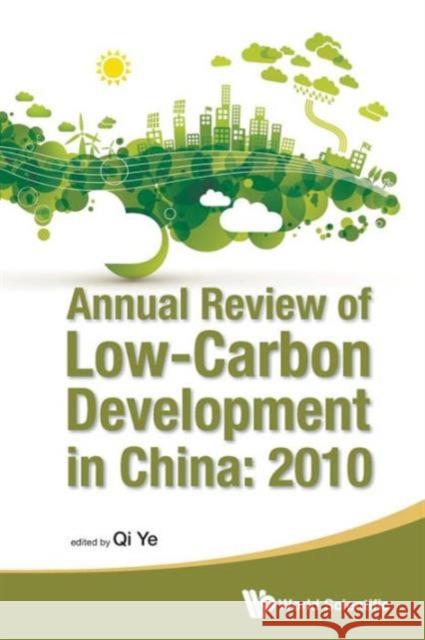 Annual Review of Low-Carbon Development in China: 2010 Qi, Ye 9789814425339  - książka