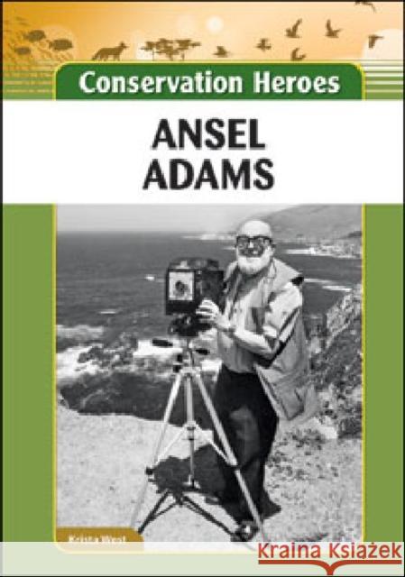 Ansel Adams Krista West 9781604139464 Chelsea House Publications - książka