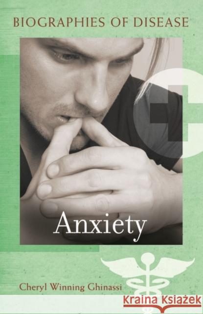 Anxiety Cheryl Winning Ghinassi 9780313362422 Greenwood Publishing Group - książka