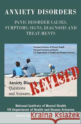 Anxiety Disorders: Panic Disorder Causes, Symptoms, Signs, Diagnosis and Treatments - Revised Edition- Illustrated by S. Smith National Institut Department of Health and Human 9781469977232 Createspace - książka