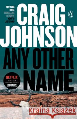 Any Other Name: A Longmire Mystery Craig Johnson 9780143126973 Penguin Books - książka