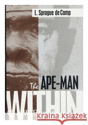 Apeman Within de Camp, L. Sprague 9780879759513 Prometheus Books - książka