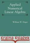 Applied Numerical Linear Algebra Hager, William W. 9781611976854 Society for Industrial & Applied Mathematics,