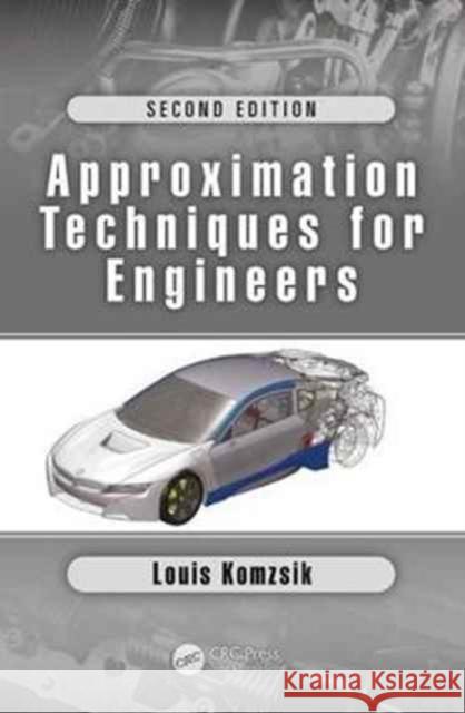 Approximation Techniques for Engineers: Second Edition Louis Komzsik 9781138700055 CRC Press - książka