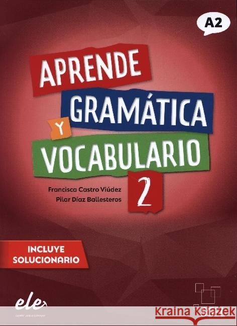 Aprende gramática y vocabulario 2 - Nueva edición Castro Viúdez, Francisca, Díaz Ballesteros, Pilar 9783194845008 Hueber - książka