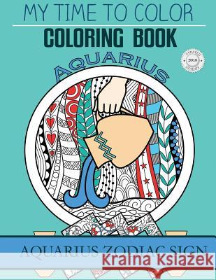 Aquarius Zodiac Sign - Adult Coloring Book Jeff Douglas 9781542591287 Createspace Independent Publishing Platform - książka