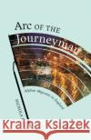 Arc of the Journeyman: Afghan Migrants in England Volume 3 Khan, Nichola 9781517909611 University of Minnesota Press