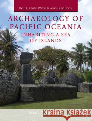 Archaeology of Pacific Oceania: Inhabiting a Sea of Islands Mike Carson 9781138097179 Routledge - książka