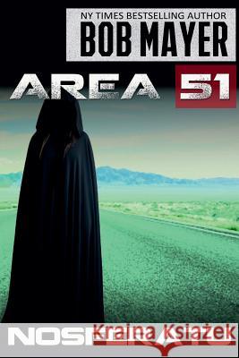 Area 51 Nosferatu Bob Mayer 9781621252252 Cool Gus Publishing - książka