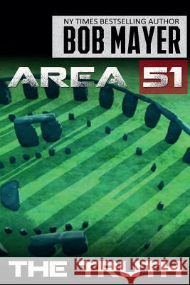 Area 51 the Truth Bob Mayer 9781621252245 Cool Gus Publishing - książka