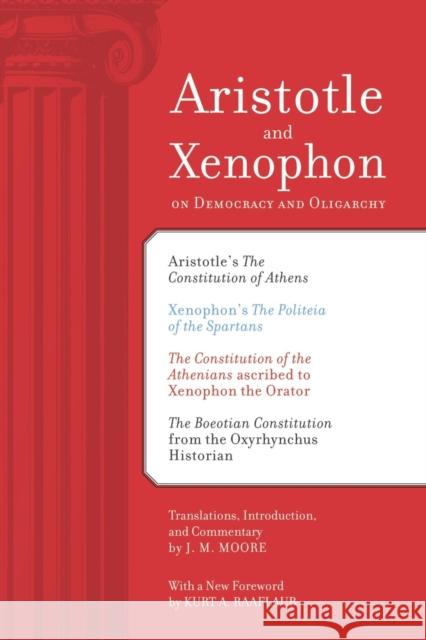 Aristotle and Xenophon on Democracy and Oligarchy J M Moore 9780520266056 University of California Press - książka
