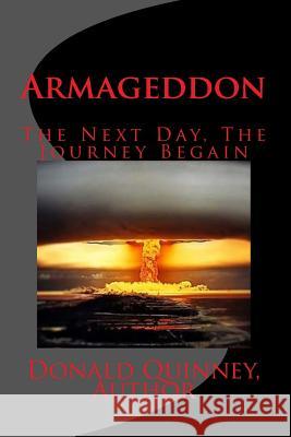Armageddon: The Next Day Donald James Quinney 9781543128284 Createspace Independent Publishing Platform - książka