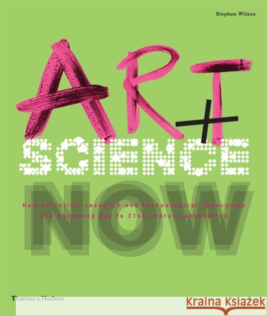 Art + Science Now Wilson, Stephen 9780500289952  - książka