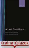 Art and Embodiment Crowther, Paul 9780198239963 Oxford University Press