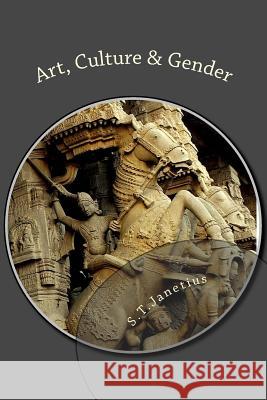 Art, Culture and Gender: The Indian Psyche Dr S. T. Janetius 9781537075341 Createspace Independent Publishing Platform - książka