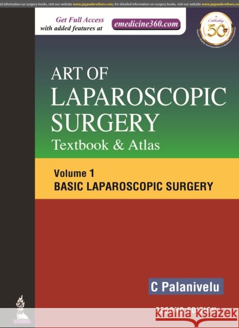 Art of Laparoscopic Surgery - Textbook and Atlas C. Palanivelu   9789352708451 Jaypee Brothers Medical Publishers - książka