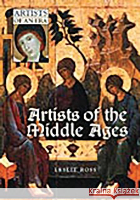 Artists of the Middle Ages Leslie Ross 9780313319037 Greenwood Press - książka