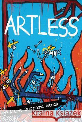 Artless Mark Bernard Steck 9780990321408 Artless Gallery - książka