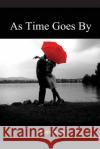 As Time Goes By Camincha 9781490939957 Createspace