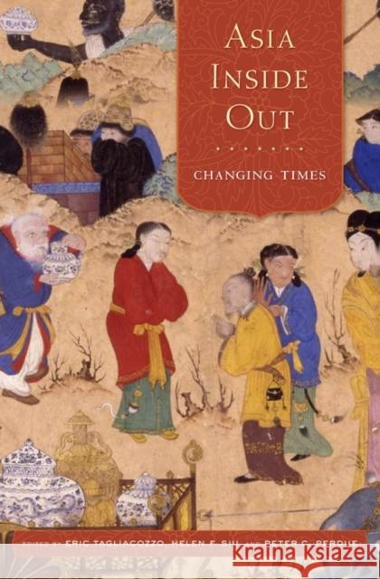 Asia Inside Out: Changing Times Tagliacozzo, Eric; Siu, Helen F.; Perdue, Peter C. 9780674598508 John Wiley & Sons - książka