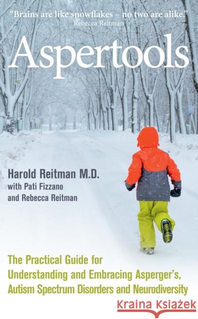 Aspertools A Practical Guide for Understanding and Embracing Asperger's, Autism Spectrum Disorders and Neurodiversity Reitman, Harold|||Fizzano, Pati|||Reitman, Rebecca 9780285643642  - książka