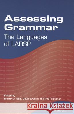 Assessing Grammar: The Languages of Larsp Martin Ball 9781847696373  - książka