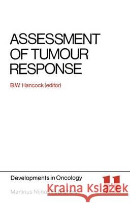 Assessment of Tumour Response B. W. Hancock   9789400976351 Springer - książka