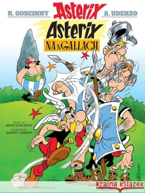 Asterix Na Ngallach (Irish) Rene Goscinny 9781906587444 Asterix in Irish - książka