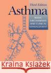 Asthma: Basic Mechanisms and Clinical Management Barnes, Peter J. 9780120790272 Academic Press