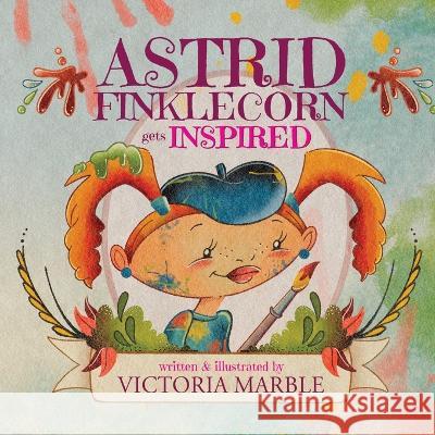 Astrid Finklecorn Gets Inspired Victoria Marble   9781633738348 Young Dragons - książka