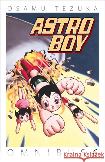 Astro Boy Omnibus, Volume 6 Osamu Tezuka Osamu Tezuka Tezuka Productions 9781506700410 Dark Horse Manga - książka