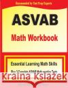 ASVAB Math Workbook: Essential Summer Learning Math Skills plus Two Complete ASVAB Math Practice Tests Michael Smith Reza Nazari 9781646122257 Math Notion