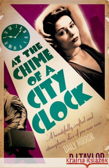At the Chime of a City Clock D J Taylor 9781849013901  - książka