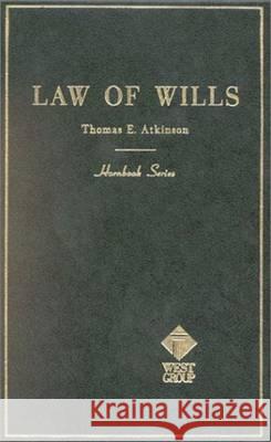 Atkinson's Wills, 2D (Hornbook Series) Thomas E. Atkinson 9780314283337 West Publishing Company - książka