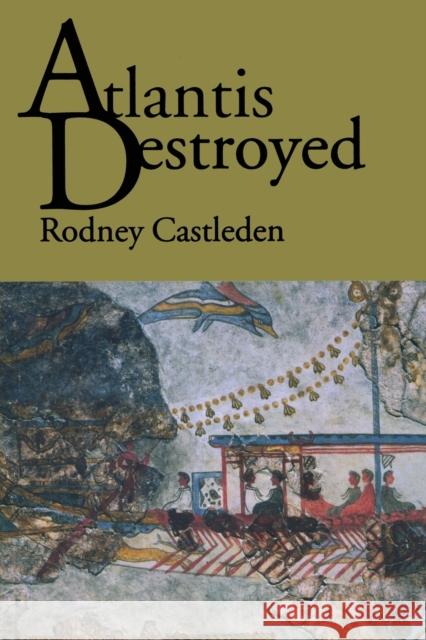 Atlantis Destroyed Rodney Castleden 9780415247597 Routledge - książka