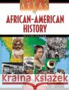 Atlas of African-American History James Ciment Checkmark Books 9780816067145 Checkmark Books