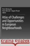 Atlas of Challenges and Opportunities in European Neighbourhoods  9783319803692 Springer