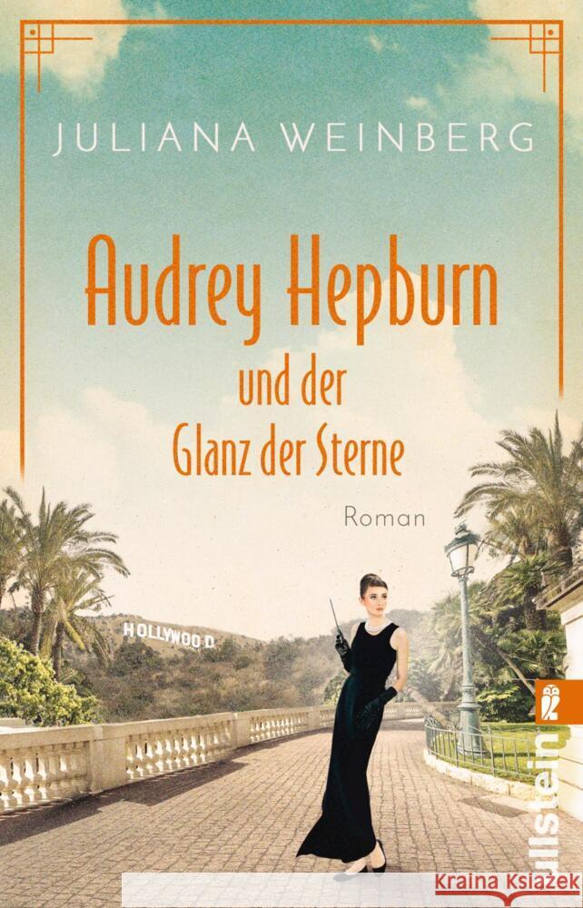 Audrey Hepburn und der Glanz der Sterne Weinberg, Juliana 9783548063928 Ullstein TB - książka