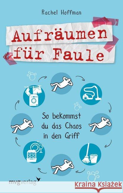 Aufräumen für Faule : So bekommst du das Chaos in den Griff Hoffman, Rachel 9783868828658 mvg Verlag - książka
