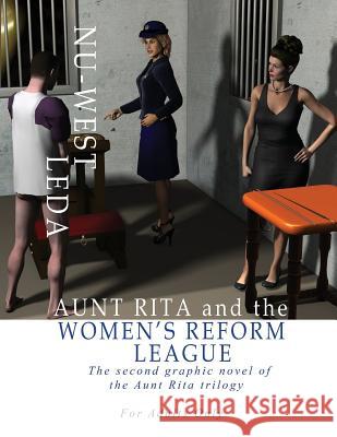 Aunt Rita and the Women's Reform League: The Second Graphic Novel of the Aunt Rita Trilogy Ed Lee The Poser Artist The Poser Artist 9781771431934 CCB Publishing - książka