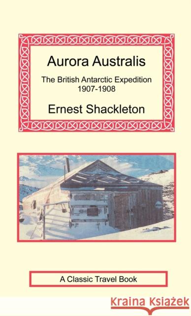 Aurora Australis Ernest Shackleton 9781590482421 Long Riders' Guild Press - książka