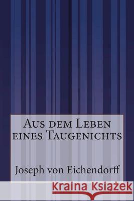 Aus dem Leben eines Taugenichts Von Eichendorff, Joseph 9781502351258 Createspace - książka