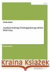 Ausdauertraining: Trainingsplanung mittels WHO-Test Kaiser, Vivien 9783656420767 Grin Verlag