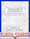 Ausmalbuch zur Selbstheilung: Inspiration & Selbsterkenntnis Floris V J De Clercq 9783945898062 Floris V. J. de Clercq Publishing