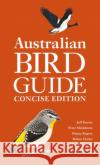 Australian Bird Guide: Concise Edition Kim Franklin 9781399406291 Bloomsbury Publishing PLC