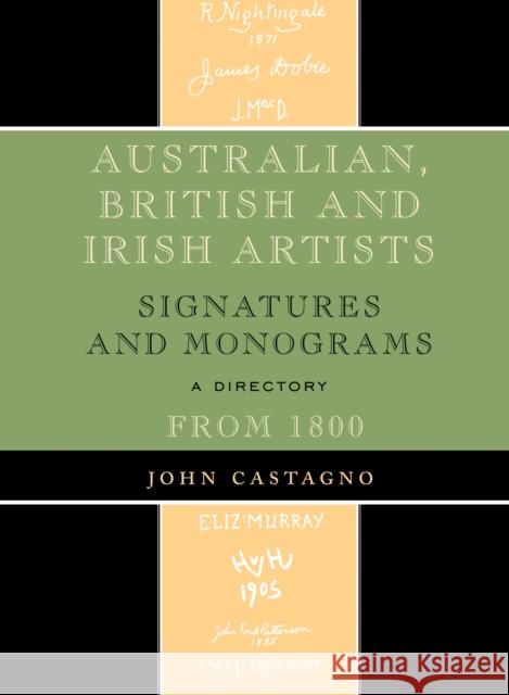 Australian, British and Irish Artists: Signatures and Monograms from 1800 Castagno, John 9780810863842  - książka