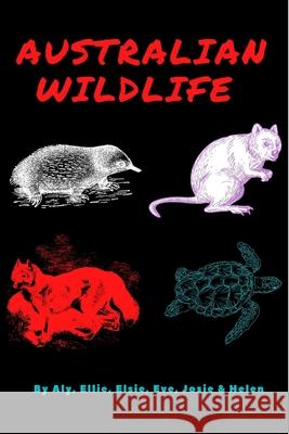 Australian Wildlife Mentone Girls' Year 3 Students 9781034042648 Blurb - książka